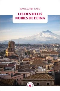 Parution : Les dentelles noires de l'Etna